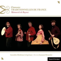 Chansons traditionnelles de France : Manuscrit de Bayeux - Anonyme