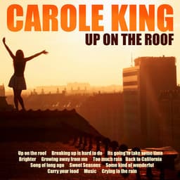 Up on the Roof - Carole King