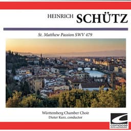 Schütz: St. Matthew Passion SWV 479 - Heinrich Schütz