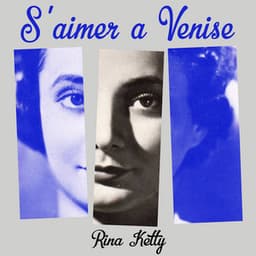 S'aimer a Venise - Rina Ketty