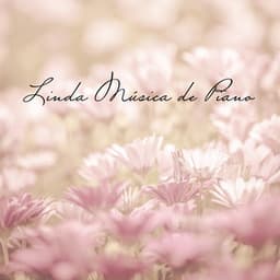 Linda Música de Piano: 1 Hora de Melodia Calmante para Dormir e Relaxar - Meditação Música Ambiente