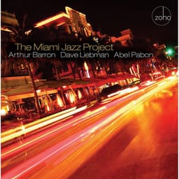 The Miami Jazz Project - Arthur Barron