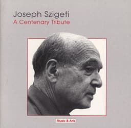 Joseph Szigeti - A Centenary Tribute - Joseph Szigeti