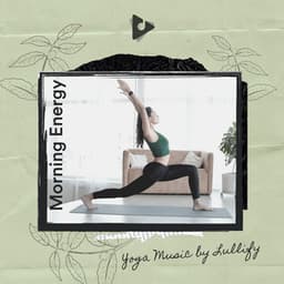 Morning Energy - Yoga Music by Lullify