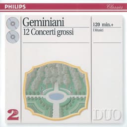 Geminiani: 12 Concerti Grossi, after Corelli Violin Sonatas, Op.5 - Francesco Geminiani