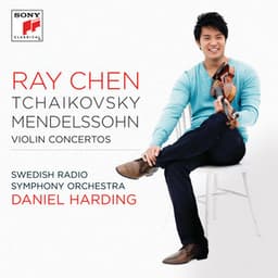 Tchaikovsky & Mendelssohn: Violin Concertos - Ray Chen