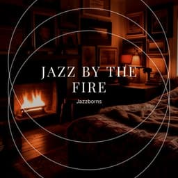 Jazz by the Fire: Intimate Instrumental Evenings - Jazzborns