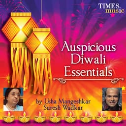 Auspicious Diwali Essentials - Suresh Wadkar & Usha Mangeshkar - Usha Mangeshkar