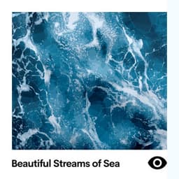 Beautiful Streams of Sea - Ocean Waves