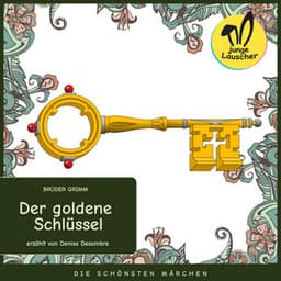 Der goldene Schlüssel - junge Lauscher