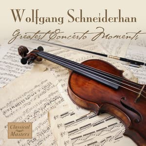 Greatest Concerto Moments - Wolfgang Schneiderhan
