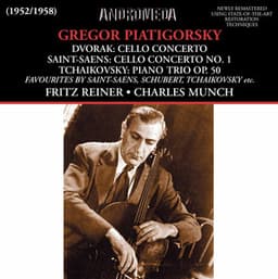 Saint-Saëns & Dvořák: Cello Concertos - Gregor Piatigorsky