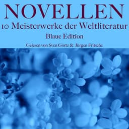 Novellen: Zehn Meisterwerke der Weltliteratur - Ernst Theodor Amadeus Hoffmann