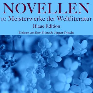 Novellen: Zehn Meisterwerke der Weltliteratur - Ernst Theodor Amadeus Hoffmann