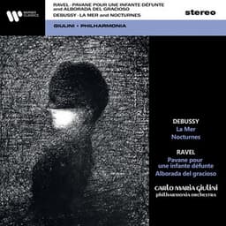 Debussy: La Mer & Nocturnes - Ravel: Pavane pour une infante défunte & Alborada del gracioso - Carlo Maria Giulini