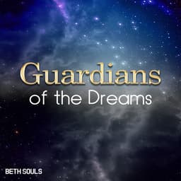 Guardians of the Dreams - Beth Souls