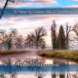 Dmitri Kabalevsky: 30 Pieces for Children  for Piano - Roberto Boccasavia