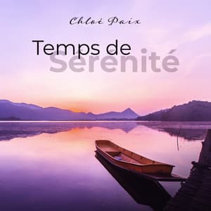 Temps de Sérénité - Chloé Paix