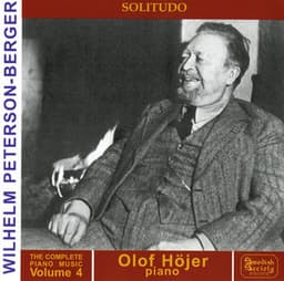 PETERSON-BERGER: Solitudo - Complete Piano Music , Vol. 4 - Wilhelm Peterson-Berger