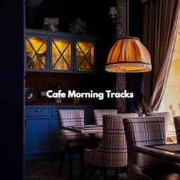 Cafe Morning Tracks - Wednesday Morning Jazz Playlist
