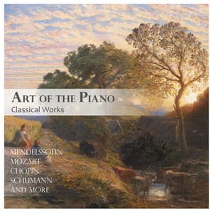 Art of the Piano: Classical Works - Wolfgang Amadeus Mozart