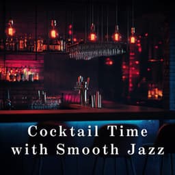 Cocktail Time with Smooth Jazz - LOVE BOSSA