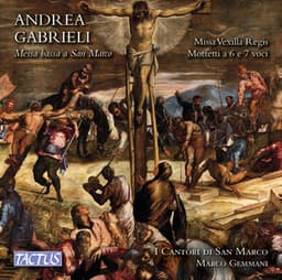A. Gabrieli: Missa vexilla regis & Motets - Andrea Gabrieli