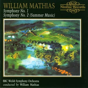 Mathias: Symphonies Nos. 1 & 2 - William Mathias
