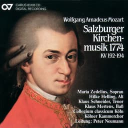 Wolfgang Amadeus Mozart: Salzburger Kirchenmusik 1774 - Wolfgang Amadeus Mozart