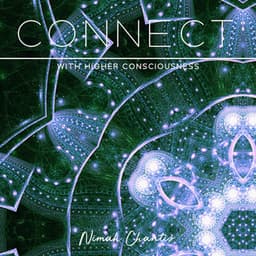 Connect with Higher Consciousness - Nimah Chantis