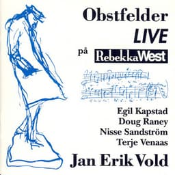 Obstfelder Live På Rebekkka West - Jan Erik Vold