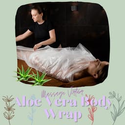 Aloe Vera Body Wrap - Massage Virtuor