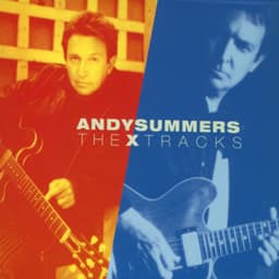 The X Tracks - Andy Summers