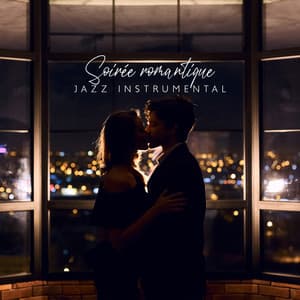 Soirée romantique: Jazz instrumental pour les amoureux - Restaurant jazz sensation