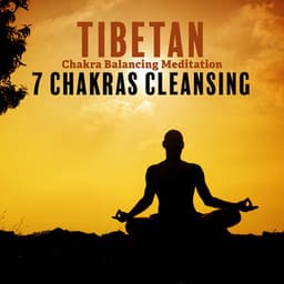 Tibetan Chakra Balancing Meditation: 7 Chakras Cleansing, Om Chanting Removes All Negative Blocks and Reiki Healing Tibetan Bowls - Chakra Meditation Universe