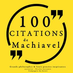 100 citations de Machiavel - Machiavel