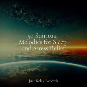 50 Spiritual Melodies for Sleep and Stress Relief - Alpha Waves