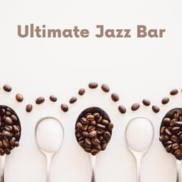 Ultimate Jazz Bar Playlist - Jazz Instrumental Chill