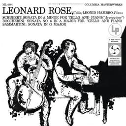Schubert: Arpeggione Sonata & Boccherini: Cello Sonata in A Major & Sammartini: Cello Sonata in G Major - Leonard Rose