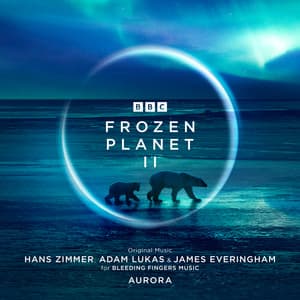 Frozen Planet II - Hans Zimmer