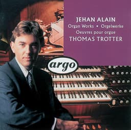 Jehan Alain: Organ Works - Jehan Alain