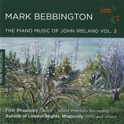 Ireland: Piano Music, Vol. 3 - John Ireland