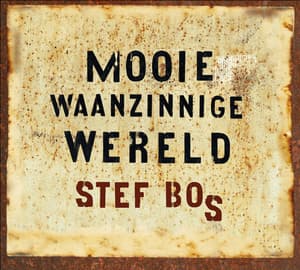 Mooie Waanzinnige Wereld - Stef Bos