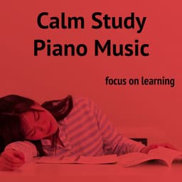 Calm Study Piano Music - Relaxing Music Therapy