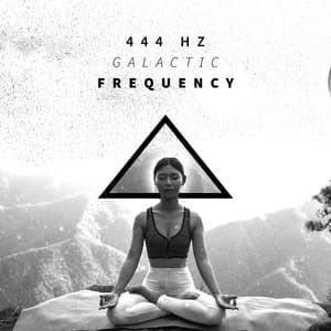 444 Hz Galactic Lucid Waves - Eny Time