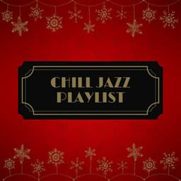 Christmas Jazz Piano For Relaxing - Chill Jazz Playlist