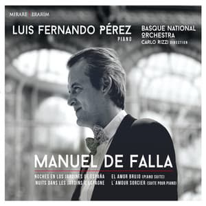 Manuel de Falla: Noches En Los Jardines De España & El Amor Brujo - Manuel de Falla
