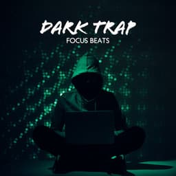 Dark Trap Focus Beats: Downtempo Chill for Concentration - Easy Study Music Chillout