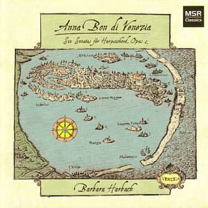 Anna Bon di Venezia: Six Sonatas for Harpsichord, Op. 2 - Anna Bon Di Venezia