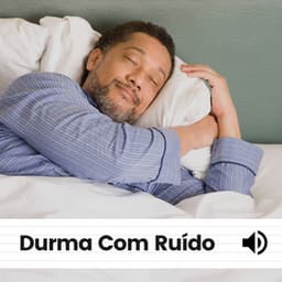Durma Com Ruído - Ruido Marrón Para Dormir